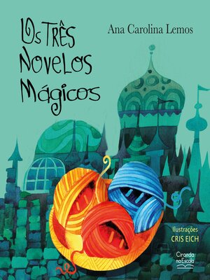cover image of Os três novelos mágicos